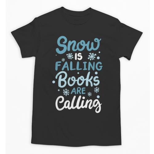 Snow Is Falling Books Are Calling Unisex T-Shirt - Bookorys CA