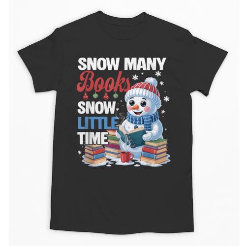 Snowman Winter Snow So Many Books Christmas Snow Little Time Unisex T-Shirt - Bookorys CA