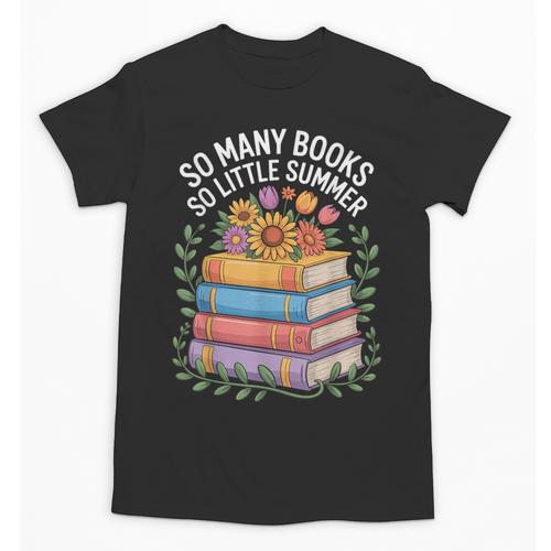 So Many Books So Little Summer Unisex T-Shirt - Bookorys CA