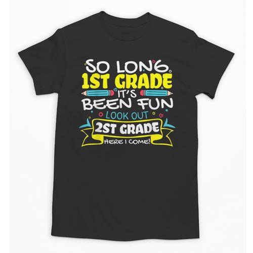 So Long 1st Grade 2nd Grade Here I Come School Graduation Unisex T-Shirt - Best Gift Smart
