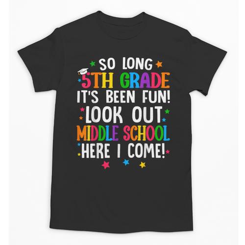 So Long 5th Grade Graduation Middle School Here I Come Kids Unisex T-Shirt - Best Gift Smart