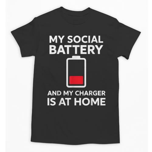 Social Battery Low Charger At Home Antisocial Introvert Unisex T-Shirt - Raresse