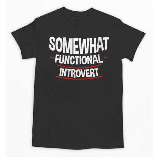 Somewhat Functional Introvert Unisex T-Shirt - Raresse