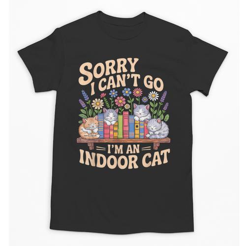 Sorry I Cant Go Im An Indoor Cat Cat Owners Introverts Unisex T-Shirt - Raresse