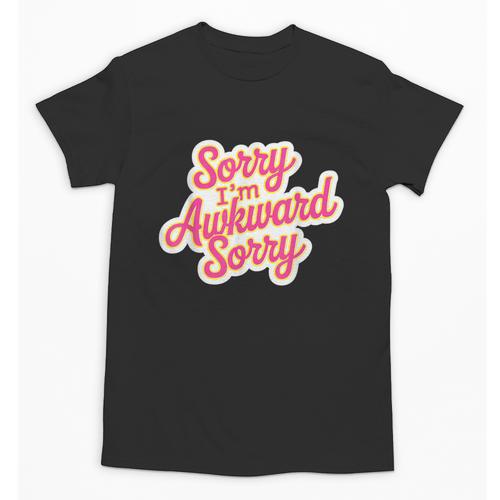 Sorry I'm Awkward Sorry Introvert Humor Unisex T-Shirt - Raresse