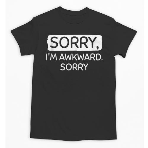 Sorry I'm Awkward Sorry Socially Awkward Introvert Unisex T-Shirt - Raresse