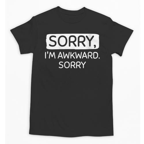 Sorry I'm Awkward Sorry Socially Awkward Introvert Unisex T-Shirt - Raresse