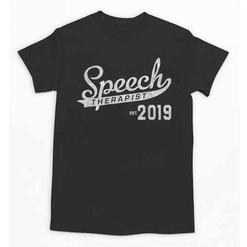 Speech Therapist Graduation 2019 Shirt Speech Therapy Unisex T-Shirt - Best Gift Smart