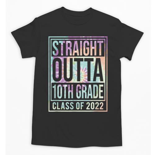 Straight Outta 10th Grade Class Of 2022 School Graduation Unisex T-Shirt - Best Gift Smart