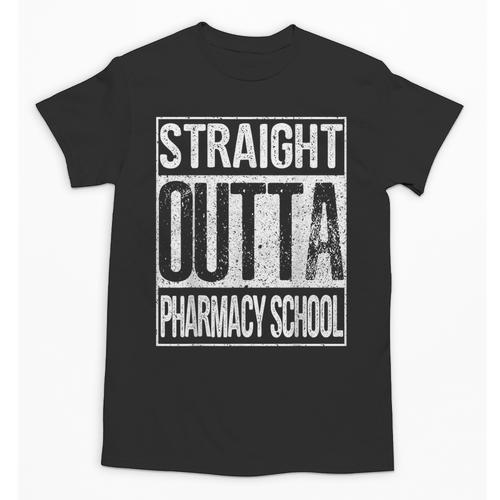 Straight Outta Pharmacy School Shirt Graduation Unisex T-Shirt - Best Gift Smart