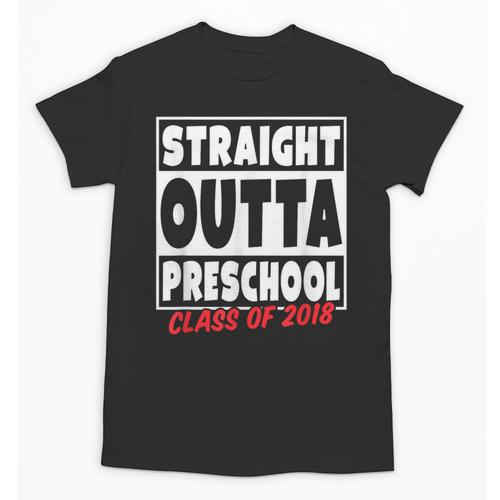 Straight Outta Preschool Class Of 2018 Graduation Shirt Unisex T-Shirt - Best Gift Smart