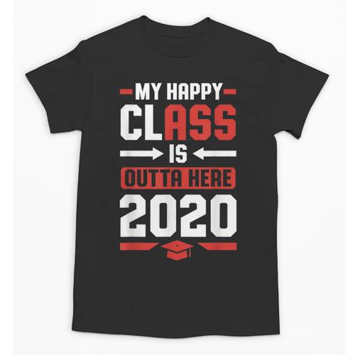 Student Graduation 2020 Tee My Happy Class Is Outta Here Unisex T-Shirt - Best Gift Smart