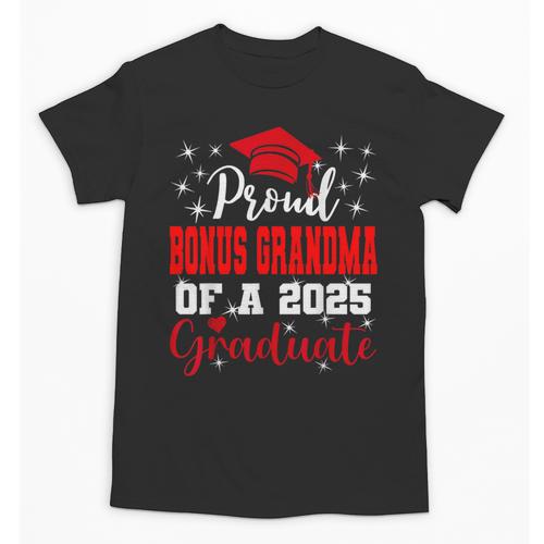 Super Proud Bonus Grandma Of 2025 Graduate Graduation Family Unisex T-Shirt - Best Gift Smart