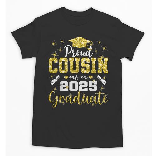 Super Proud Cousin Of 2025 Graduate Senior Graduation Family Unisex T-Shirt - Best Gift Smart