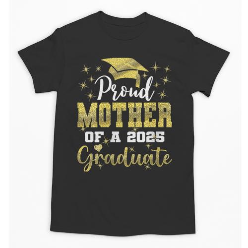 Super Proud Mother Of 2025 Graduate Senior Graduation Family Unisex T-Shirt - Best Gift Smart
