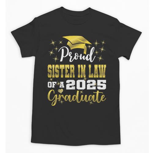 Super Proud Sister In Law Of 2025 Graduate Graduation Family Unisex T-Shirt - Best Gift Smart