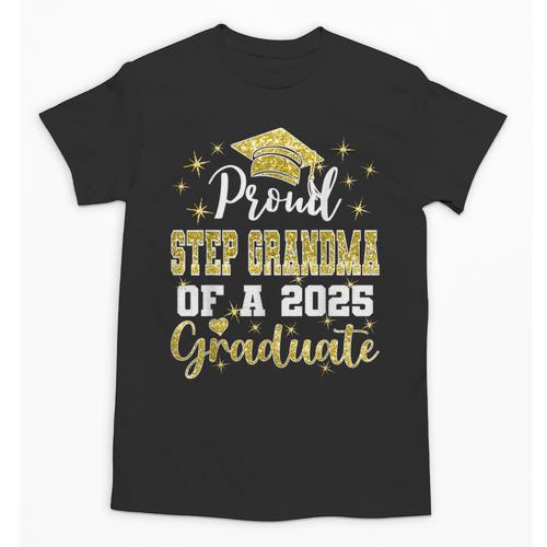 Super Proud Step Grandma Of 2025 Graduate Graduation Family Unisex T-Shirt - Best Gift Smart