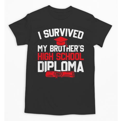 I Survived My Brother's High School Diploma Graduation Unisex T-Shirt - Best Gift Smart