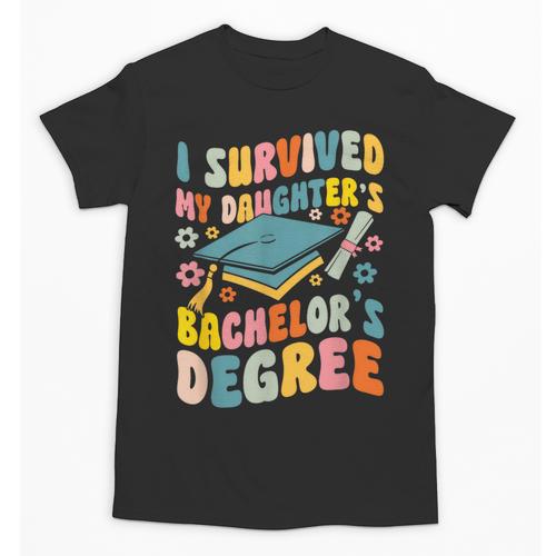 i Survived My Daughter's Bachelors Degree Groovy Graduation Unisex T-Shirt - Best Gift Smart