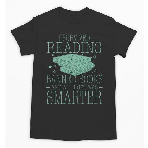 I Survived Reading Banned Books And All I Got Was Sma Unisex T-Shirt - Bookorys DE