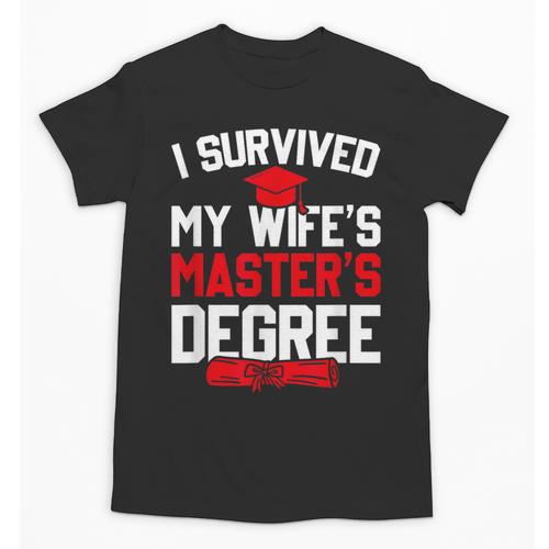 I Survived My Wife's Master's Degree Graduation Unisex T-Shirt - Best Gift Smart
