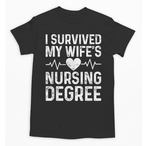 I Survived My Wife's Nursing Degree School Graduation Unisex T-Shirt - Best Gift Smart