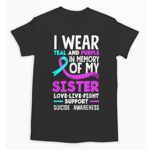 Teal & Purple In Memory Of My Sister Suicide Prevention Unisex T-Shirt - Easessy
