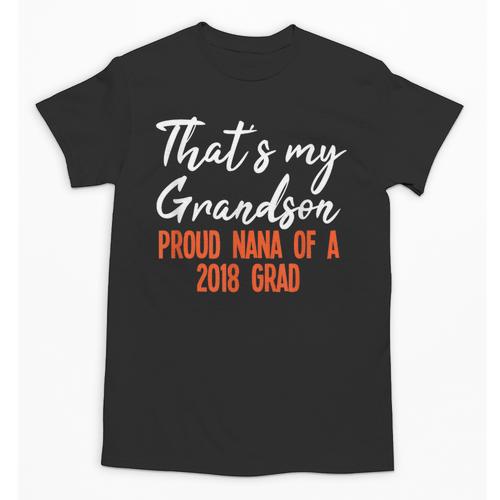 That's My Grandson 2018 Graduation Shirt For Grad Nanas Unisex T-Shirt - Best Gift Smart