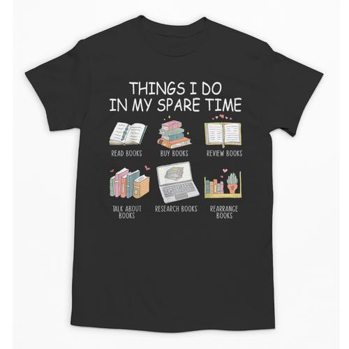 Things I Do In My Spare Time Read Books Buy Books Unisex T-Shirt - Bookorys