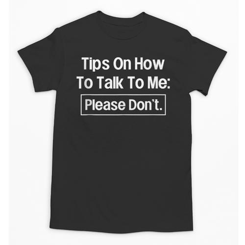Tips On How To Talk To Me Please Don't Introvert Unisex T-Shirt - Raresse