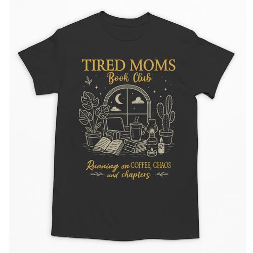 Tired Moms Book Club Coffee Chaos Chapters Unisex T-Shirt - Bookorys