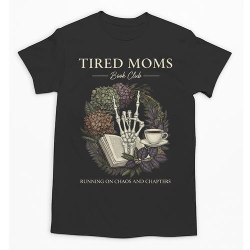 Tired Moms Book Club Dark Floral Coffee Skeleton Unisex T-Shirt - Bookorys CA
