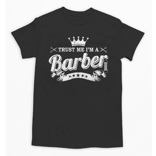 Trust Me I'm A Barber School Graduation Barbershop Cool Unisex T-Shirt - Best Gift Smart