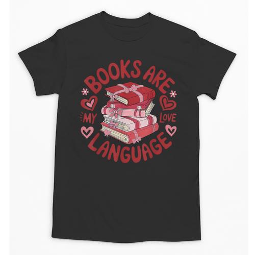 Valentine Book Lover Books Are My Love Language Women Girl Unisex T-Shirt - Bookorys UK