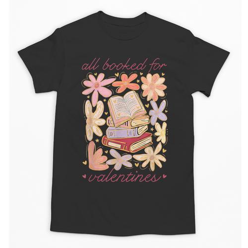 Valentine All Booked For Valentines Book Lovers Teacher Kids Unisex T-Shirt - Bookorys