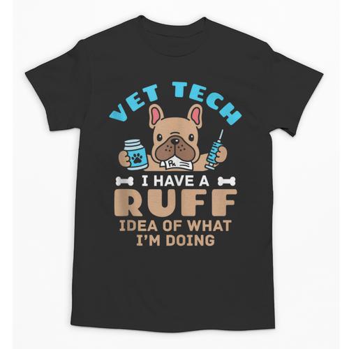 Vet Tech Veterinary Technician Graduation Ruff Idea Unisex T-Shirt - Best Gift Smart