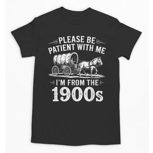 Vintage 90s Country Please Be Patient I'm From The 1900s Unisex T-Shirt - Figerry