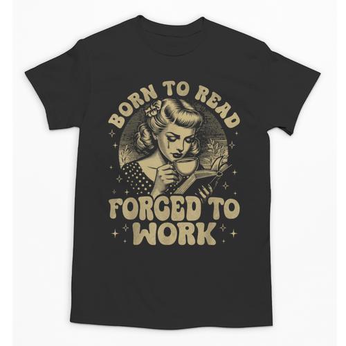 Vintage Born To Read Forced To Work Bookish Book Lover Unisex T-Shirt - Bookorys UK