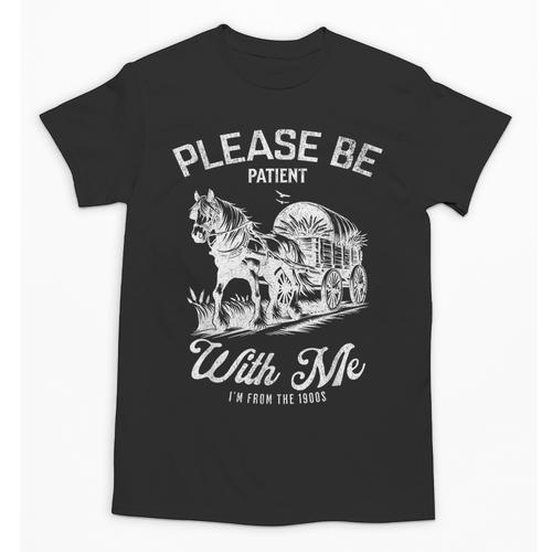 Vintage Horse Please Be Patient With Me I'm From The 1900s Unisex T-Shirt - Figerry