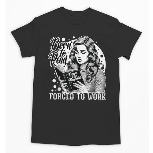 Vintage Reading Born To Read Forced To Work Book Lover Unisex T-Shirt - Bookorys