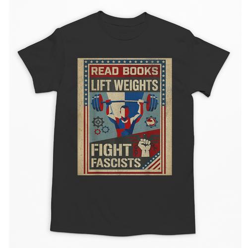 Vintage Style Read Books Lift Weights Fight Fascists Retro Unisex T-Shirt - Bookorys CA