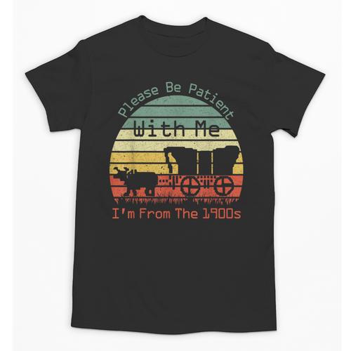 Vintage Sunset Please Be Patient With Me I'm From The 1900s Unisex T-Shirt - Figerry