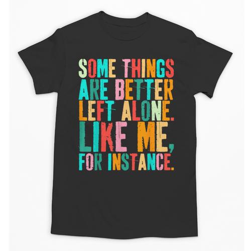 Vintage Some Things Are Better Left Alone Introverts Unisex T-Shirt - Raresse