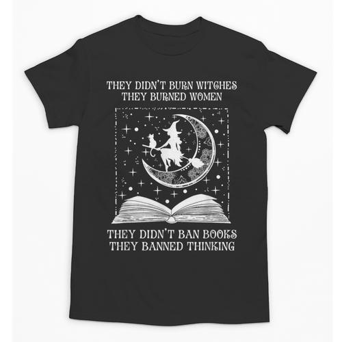 Vintage They Didn't Burn Witches They Burned Women Ban Books Unisex T-Shirt - Bookorys