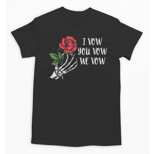 I Vow You Vow We Vow ShirtSmutty Fantasy Dark Romance Book Unisex T-Shirt - Bookorys