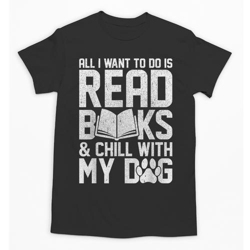 All I Want To Do Is Read Books Reading Dog Lovers Unisex T-Shirt - Bookorys