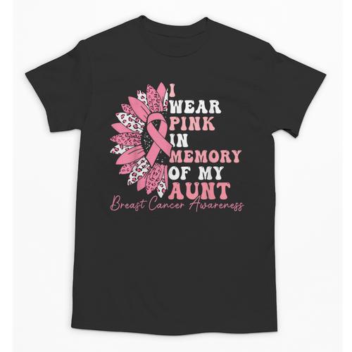 I Wear Pink In Memory Of My Aunt Breast Cancer Pink Ribbon Unisex T-Shirt - Easessy