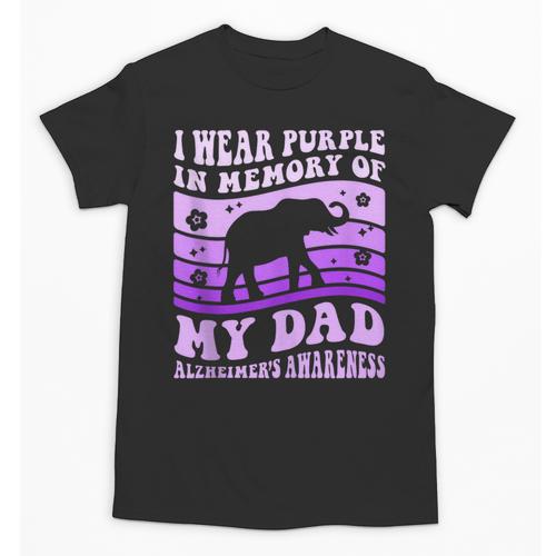 I Wear Purple In Memory Of My Dad Alzheimer's Awareness Day Unisex T-Shirt - Easessy