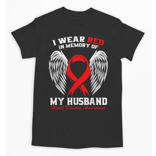 I Wear Red In Memory Of My Husband Heart Disease Awareness Unisex T-Shirt - Easessy