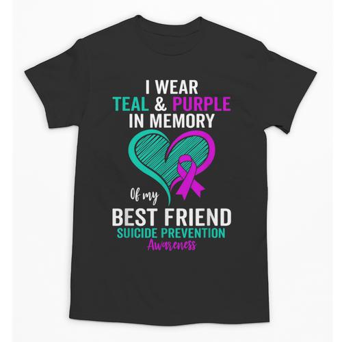 I Wear Teal And Purple In Memory Of My Friend Mental Health Unisex T-Shirt - Easessy
